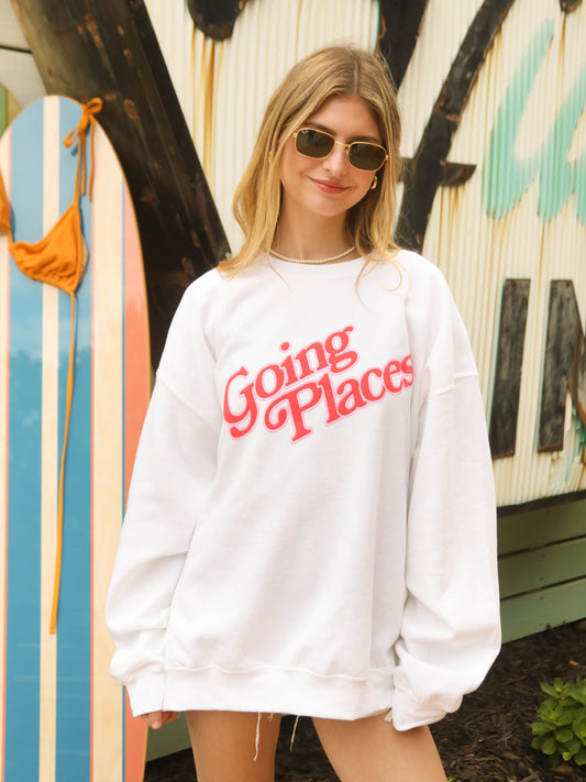 going places sweatshirt
